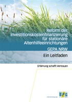GEPA Leitfaden Bild der Broschüre Reform der Investitionskostenfinanzierung für stationäre Altenhilfeeinrichtungen GEPA NRW